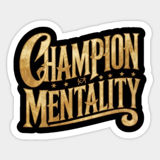 Champion Mentality Sticker